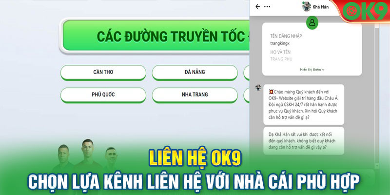 Chọn lựa kênh liên hệ với nhà cái phù hợp