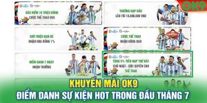 Khuyến mãi OK9 - Điểm danh sự kiện hot trong đầu tháng 7