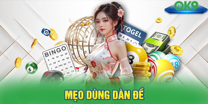 Mẹo dùng dàn đề